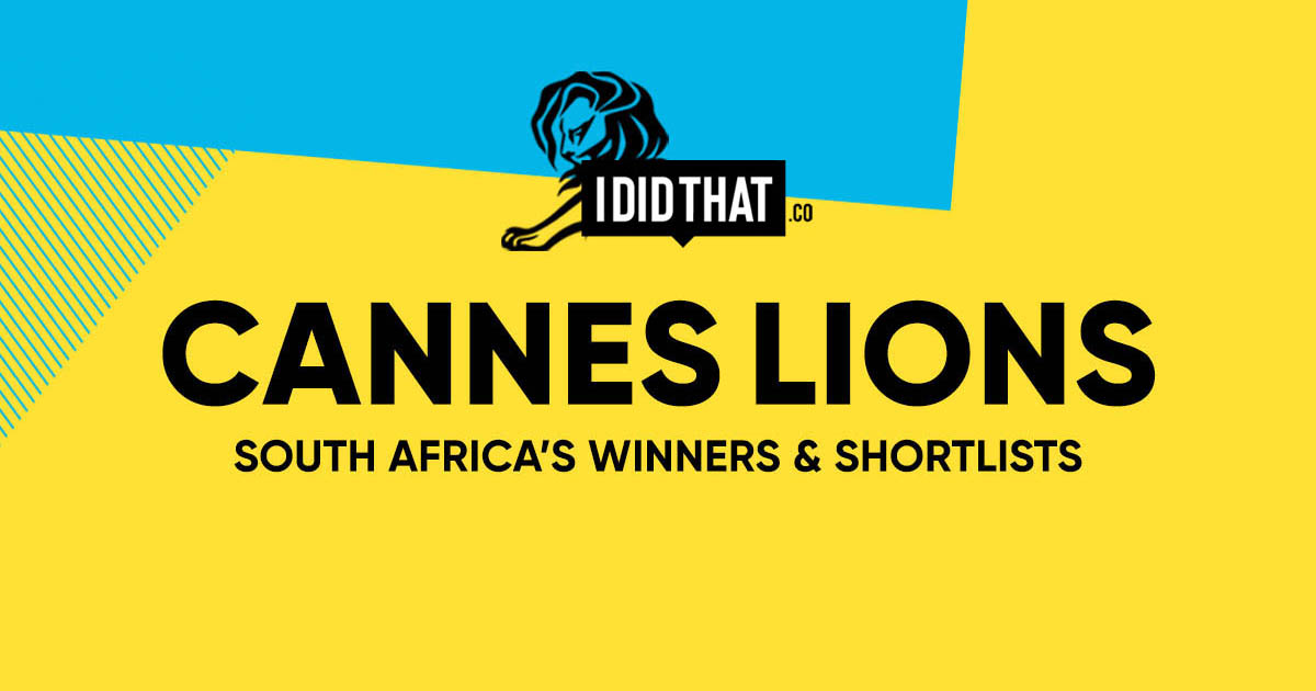 Live Updates: South Africa’s Winners & Shortlists at Cannes 2021