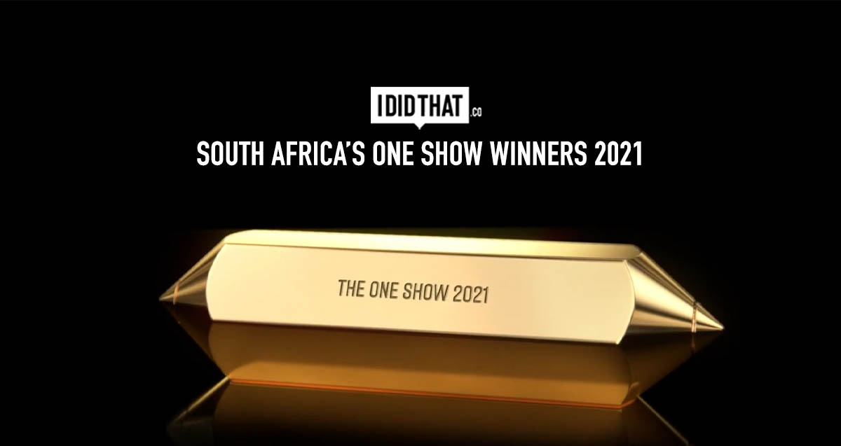 South Africa wins 7 Pencils at the One Show 2021 (View the work)