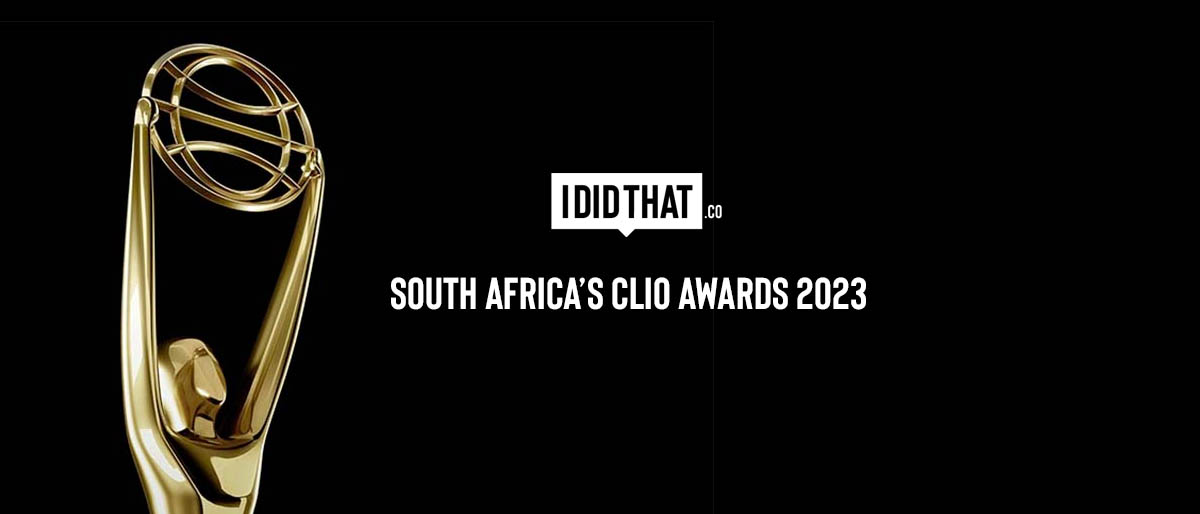 South Africa’s Clio Awards 2023. All the Work and the Winners